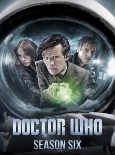 voir serie Doctor Who (2005) saison 6