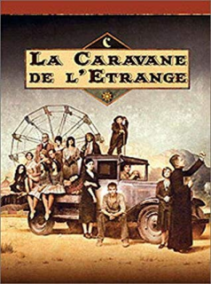voir serie La Caravane de l'étrange saison 1