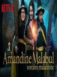 voir serie Amandine Malabul en streaming