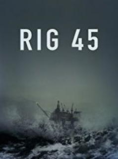 voir serie Rig 45 en streaming