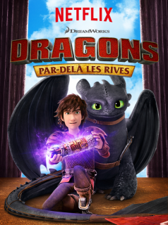 voir serie Dragons : par-delà les rives en streaming
