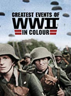 voir serie Les grandes dates de la Seconde Guerre mondiale en couleur en streaming