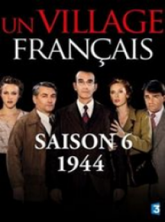 voir Un Village Français saison 6 épisode 1
